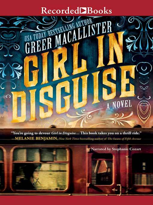 Title details for Girl in Disguise by Greer Macallister - Wait list